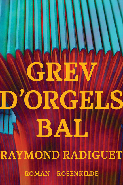Grev d’Orgels bal, Raymond Radiguet
