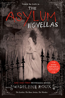 The Asylum Novellas, Madeleine Roux