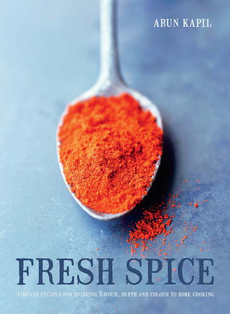 Fresh Spice, Arun Kapil