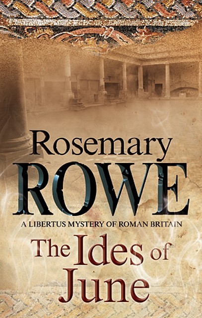 Ides of June, Rosemary Rowe