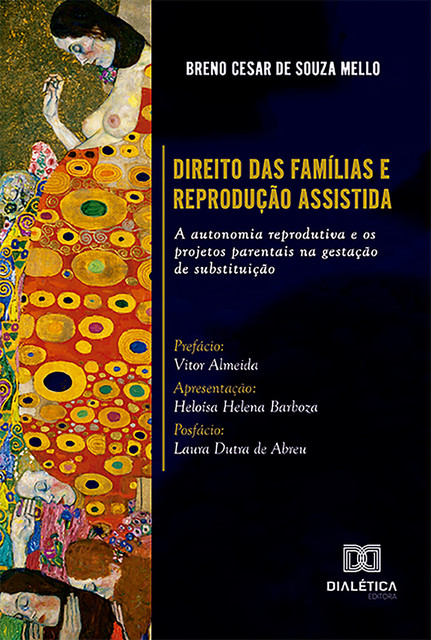 Direito das Famílias e Reprodução Assistida, Breno Cesar de Souza Mello