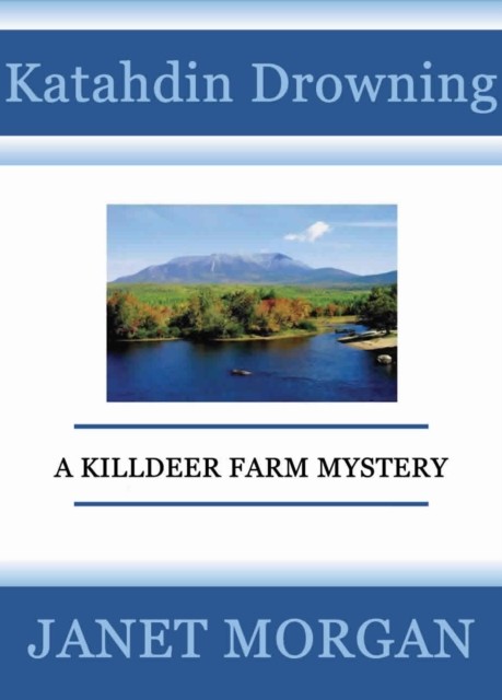 Katahdin Drowning, Janet Morgan