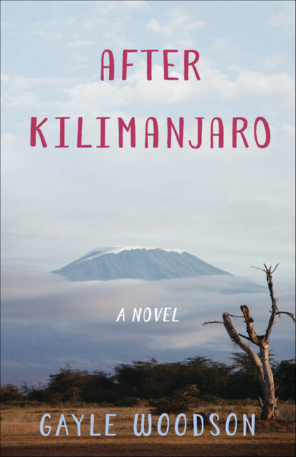 After Kilimanjaro, Gayle Woodson