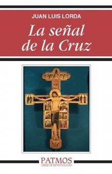 La señal de la Cruz, Juan Luis Lorda Iñarra
