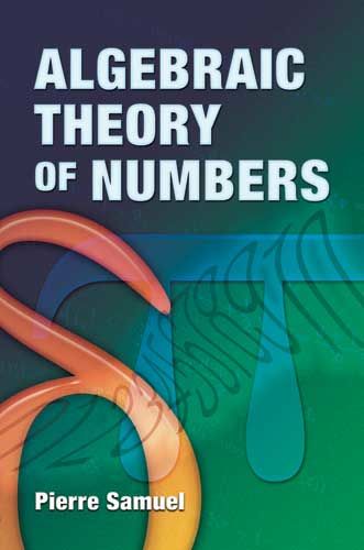 Algebraic Theory of Numbers, Pierre Samuel