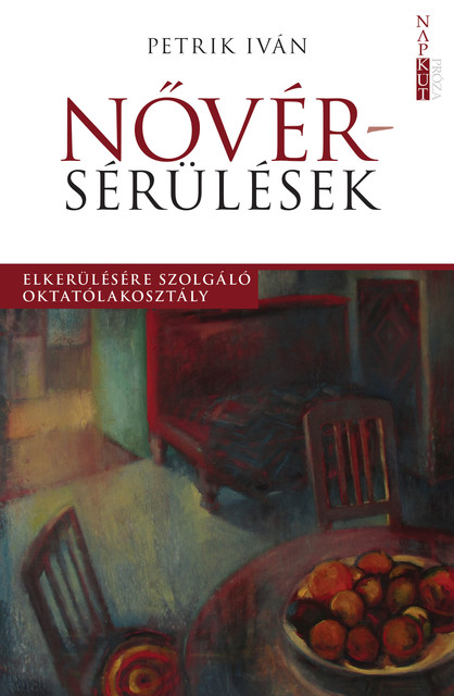 Nővérsérülések, Petrik Iván