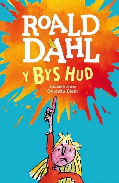 Y Bys Hud, Roald Dahl