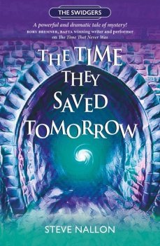 The Time They Saved Tomorrow, Steve Nallon