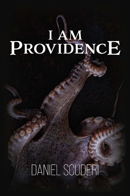 “I Am Providence”, Daniel Scuderi