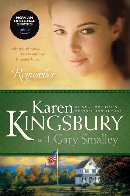 Remember, Gary Smalley, Karen Kingsbury