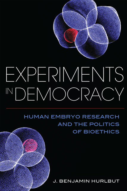Experiments in Democracy, J. Benjamin Hurlbut