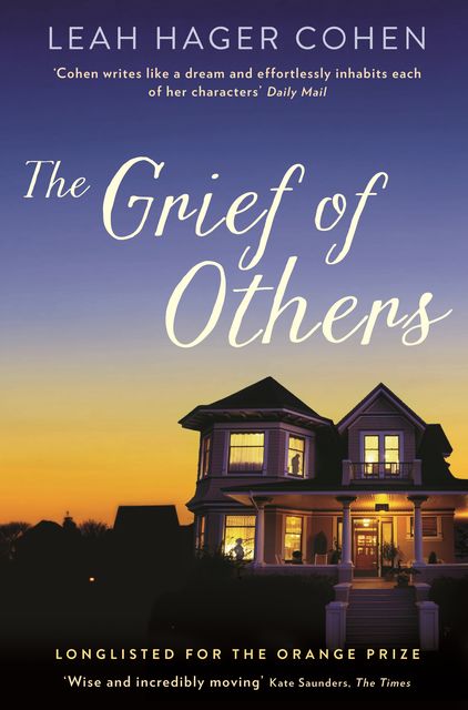 The Grief of Others, Leah Cohen