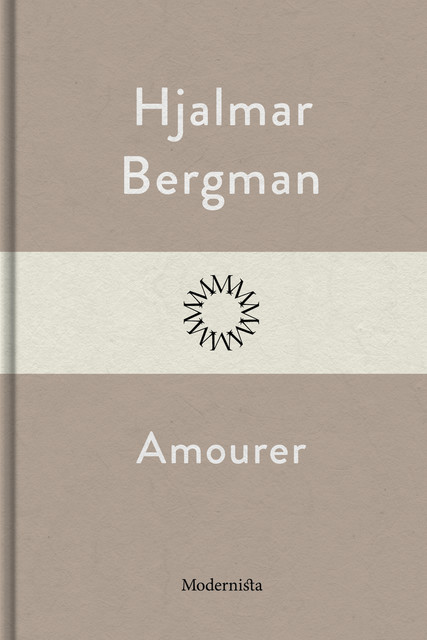 Amourer, Hjalmar Bergman