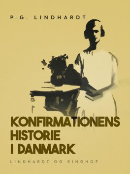 Konfirmationens historie i Danmark, P.G. Lindhardt