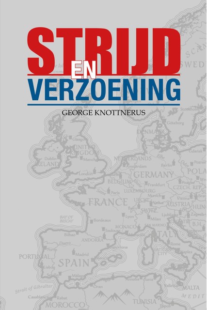 Strijd en Verzoening, George Knottnerus