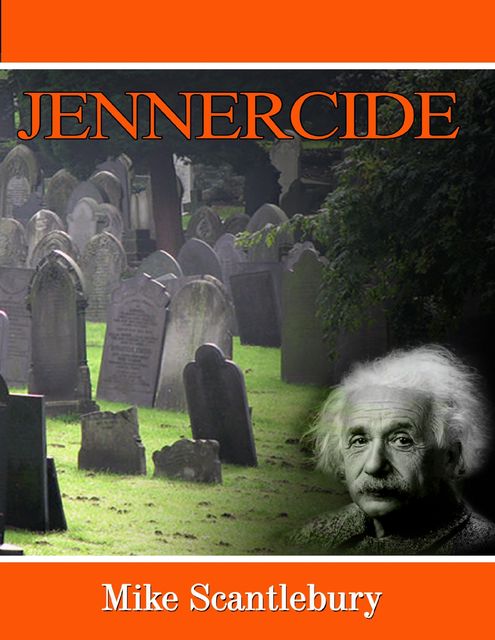 Jennercide, Mike Scantlebury