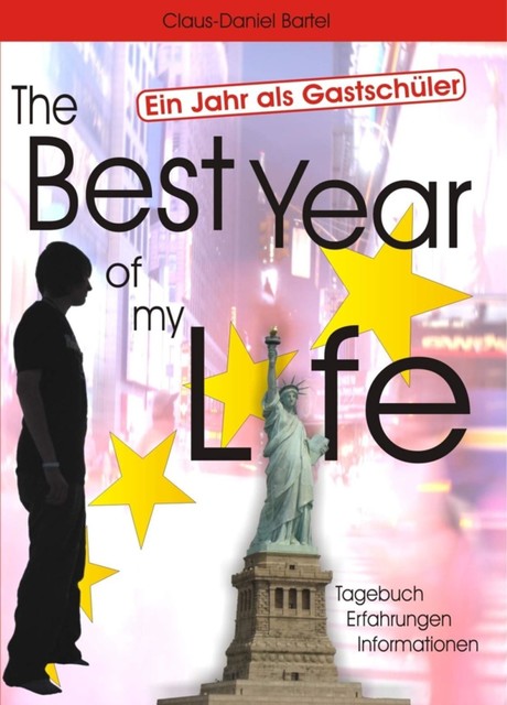 The Best Year of my Life – Ein Jahr als Gastschüler, Daniel Bartel