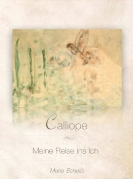 Calliope, Marie Echelle