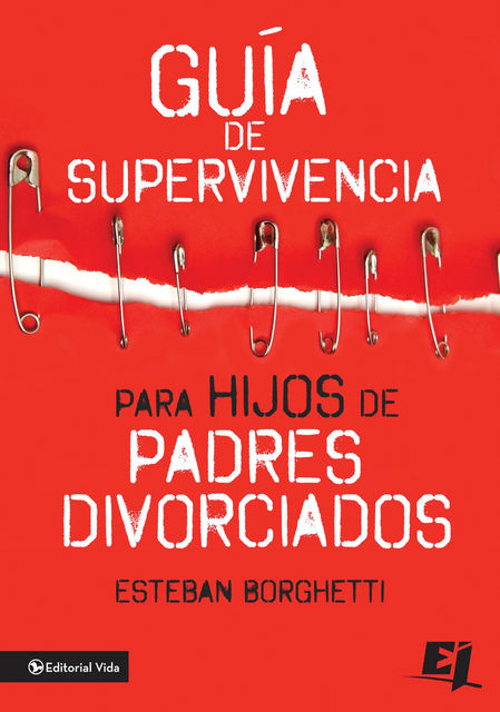 Guía de supervivencia para hijos de padres divorciados, Esteban Borghetti