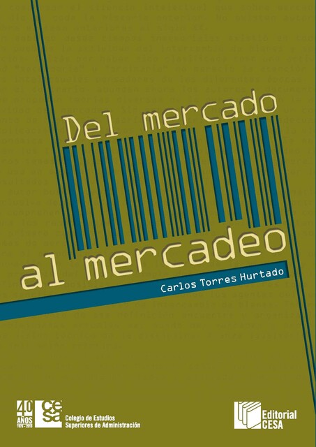 Del mercado al mercadeo, Carlos Torres
