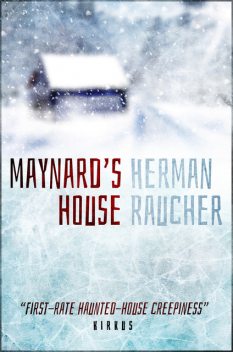 Maynard's House, Herman Raucher
