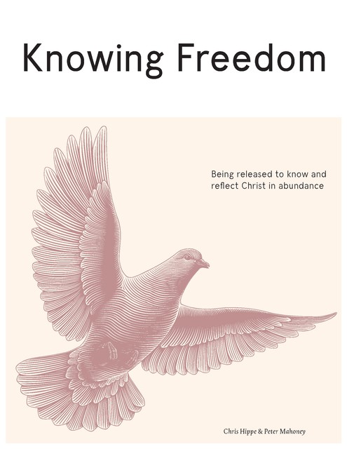 Knowing Freedom, Chris Hippe, Peter Mahoney