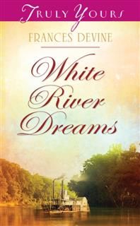 White River Dreams, Frances Devine