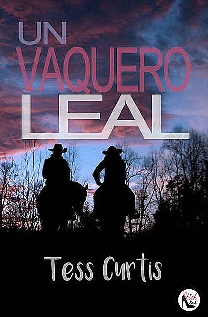 Un Vaquero Leal (Rancho Atkins nº 1) (Spanish Edition), Tess Curtis