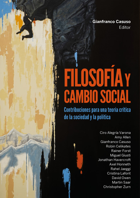 Filosofía y cambio social. Contribuciones para una teoría crítica de la sociedad y la política, Gianfranco Casuso