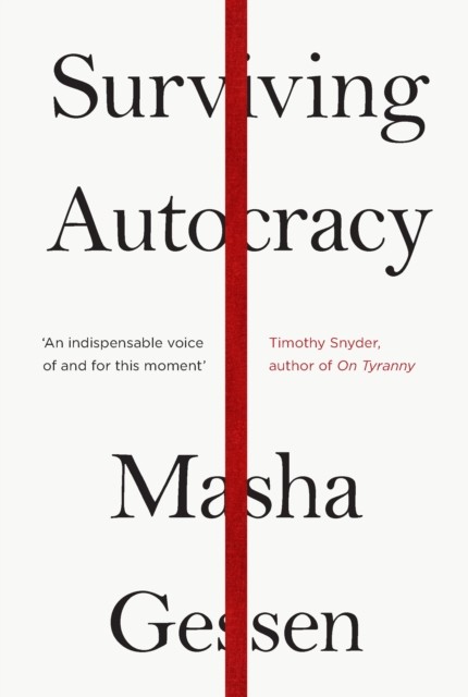 Surviving Autocracy, Masha Gessen