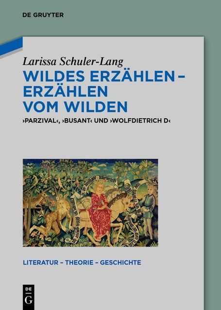 Wildes Erzählen – Erzählen vom Wilden, Larissa Schuler-Lang