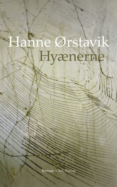 Hyænerne, Hanne Ørstavik