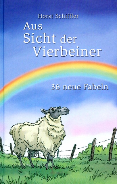 Aus Sicht der Vierbeiner, Horst Schiffler