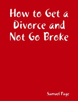 How to Get a Divorce and Not Go Broke, Samuel Page