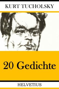 20 Gedichte, Kurt Tucholsky