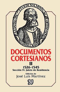 Documentos cortesianos II, José Luis Martínez