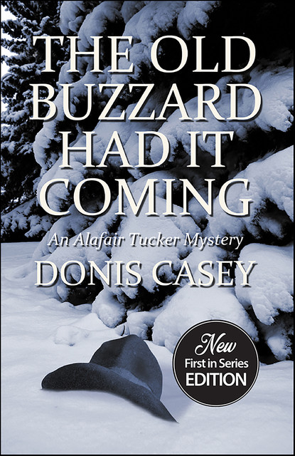 The Old Buzzard Had It Coming, Donis Casey