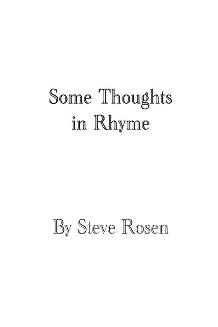 Some Thoughts in Rhyme, Steve Rosen