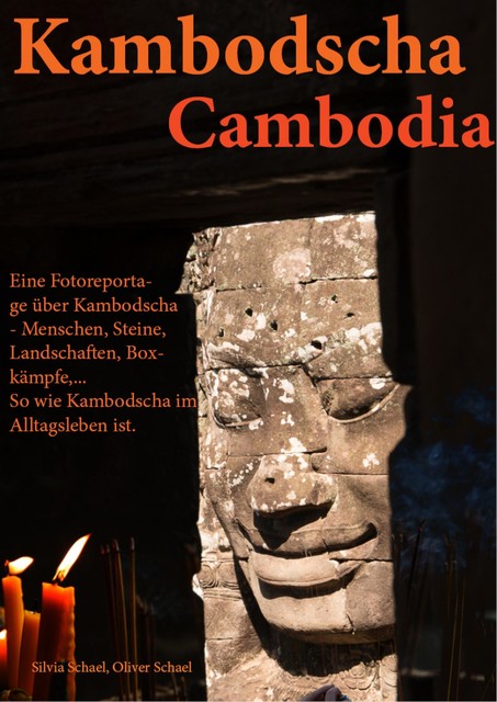 Kambodscha, Oliver Schael, Silvia Schael