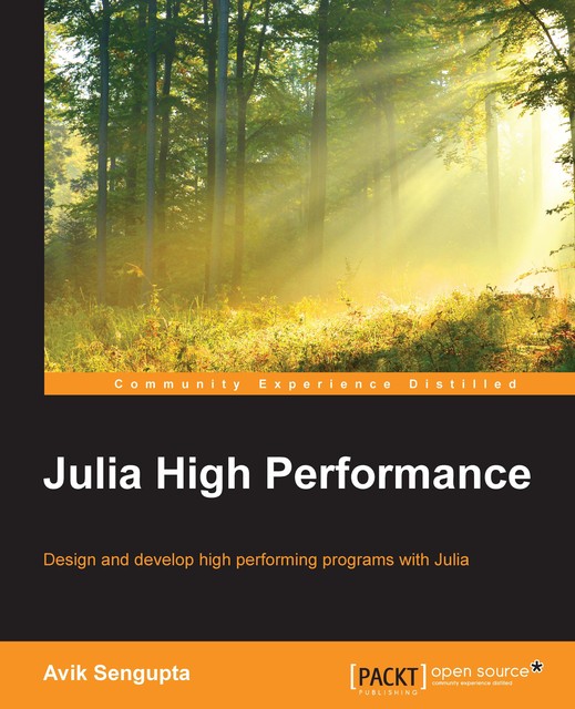 Julia High Performance, Avik Sengupta