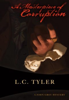 A Masterpiece of Corruption, L.C.Tyler