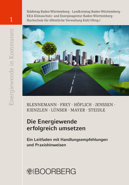 Die Energiewende erfolgreich umsetzen, Harald Höflich, Heiko Lünser, Jonathan Mayer, Thilo Blennemann, Thomas Steidle, Till Jenssen, Volker Kienzlen