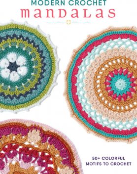 Modern Crochet Mandalas, Kerry Bogert