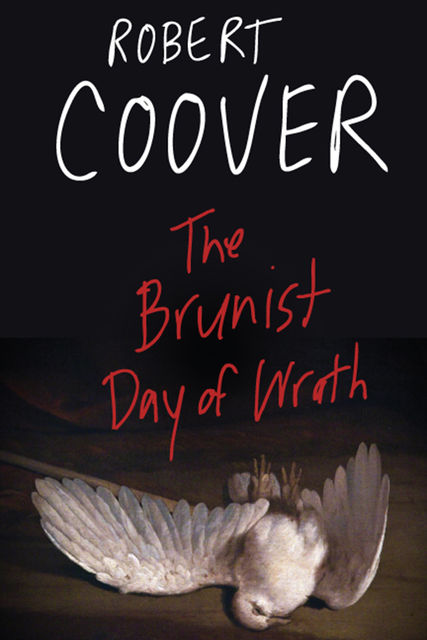 The Brunist Day of Wrath, Robert Coover