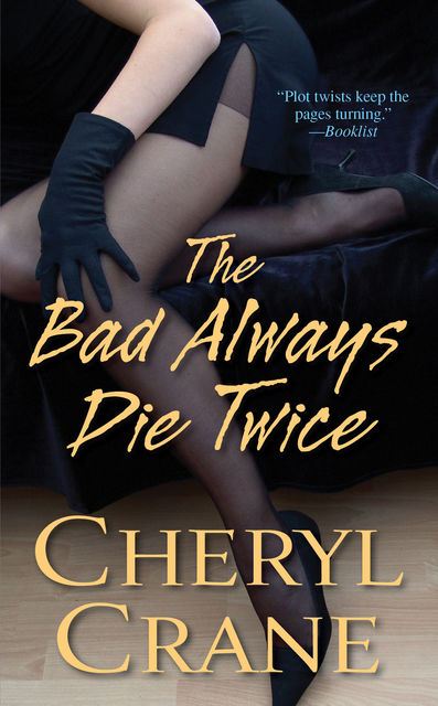 The Bad Always Die Twice, Cheryl Crane