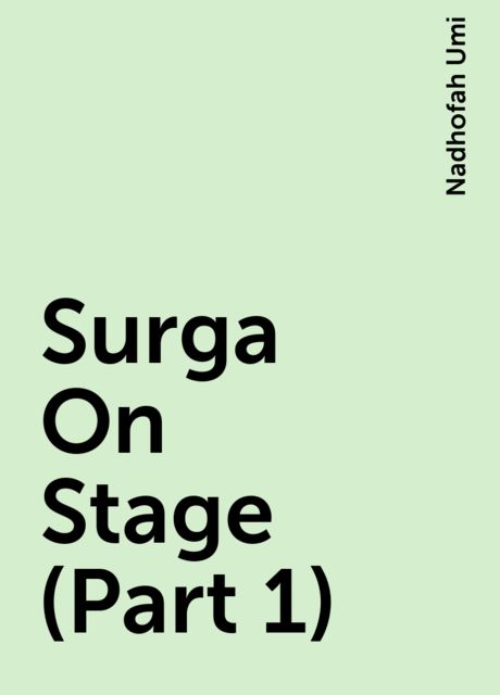 Surga On Stage (Part 1), Nadhofah Umi