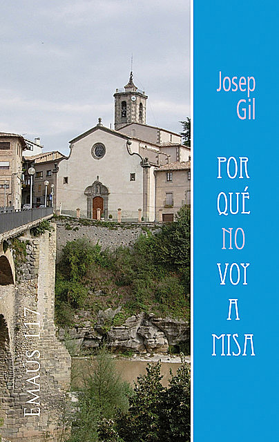 Por qué no voy a misa, Josep Gil