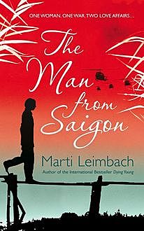 The Man from Saigon, Marti Leimbach
