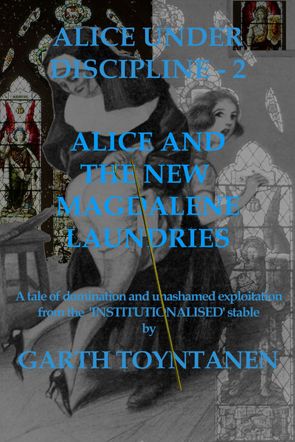 Alice Under Discipline – Part 2, Garth ToynTanen