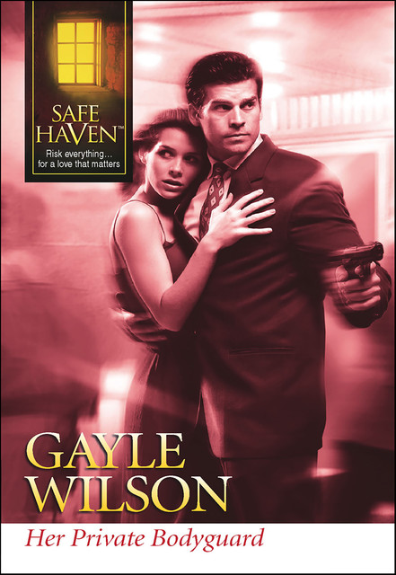 Her Private Bodyguard, Gayle Wilson